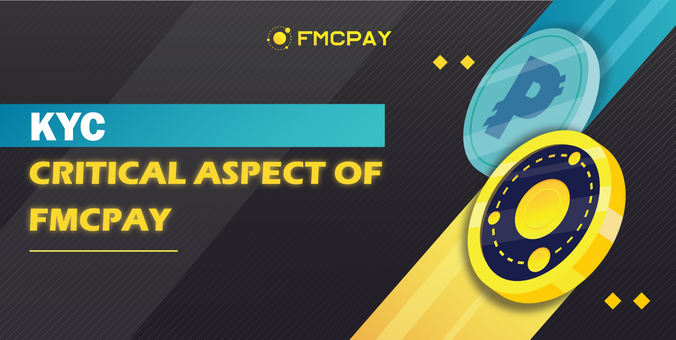 KYC: Critical Aspect Of FMCPAY | FMCPay News