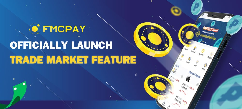 FMCPAY OFFICIALLY LAUNCH TRADE MARKET FEATURE | FMCPay News