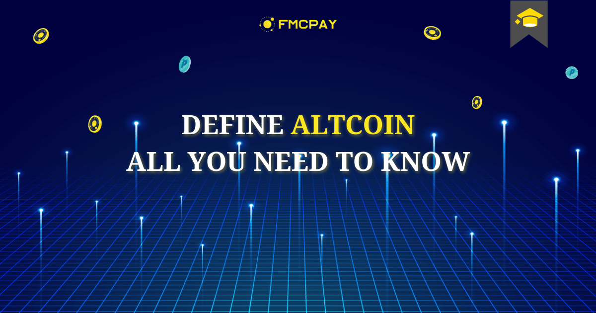 Define Altcoin: All you need to know