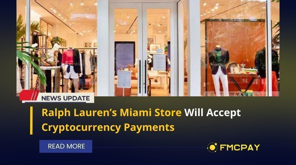 Ralph Lauren Accepts Crypto in Miami