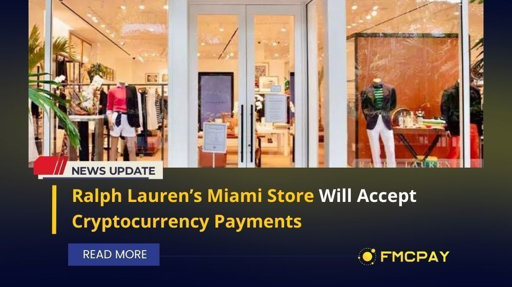 Pay with BitPay at the Ralph Lauren Miami Design District Store