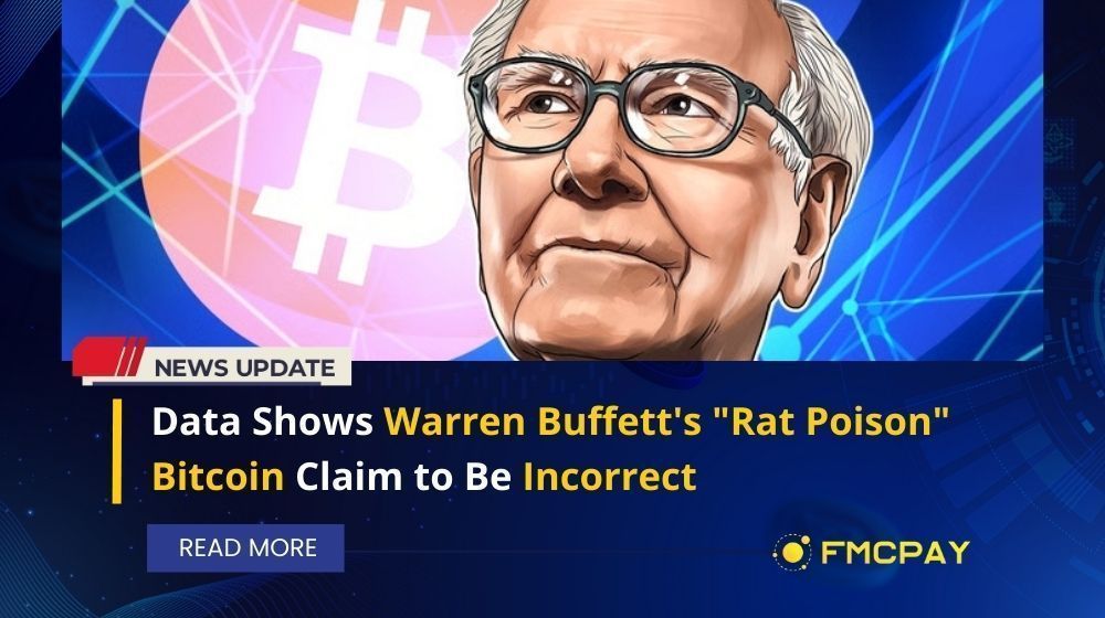 Data Shows Warren Buffett's "Rat Poison" Bitcoin Claim To Be Incorrect