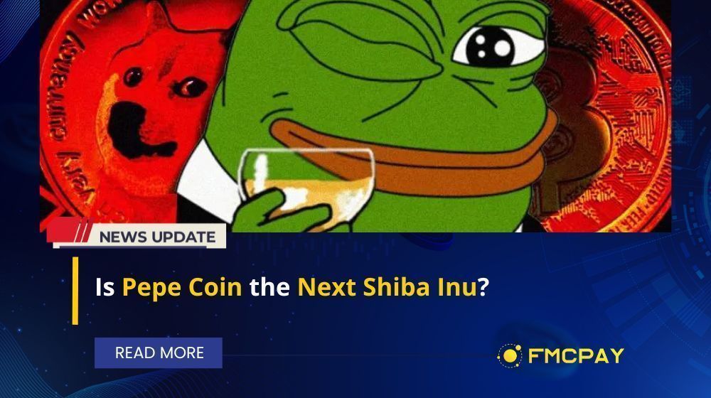 Is Pepe Coin The Next Shiba Inu FMCPay News