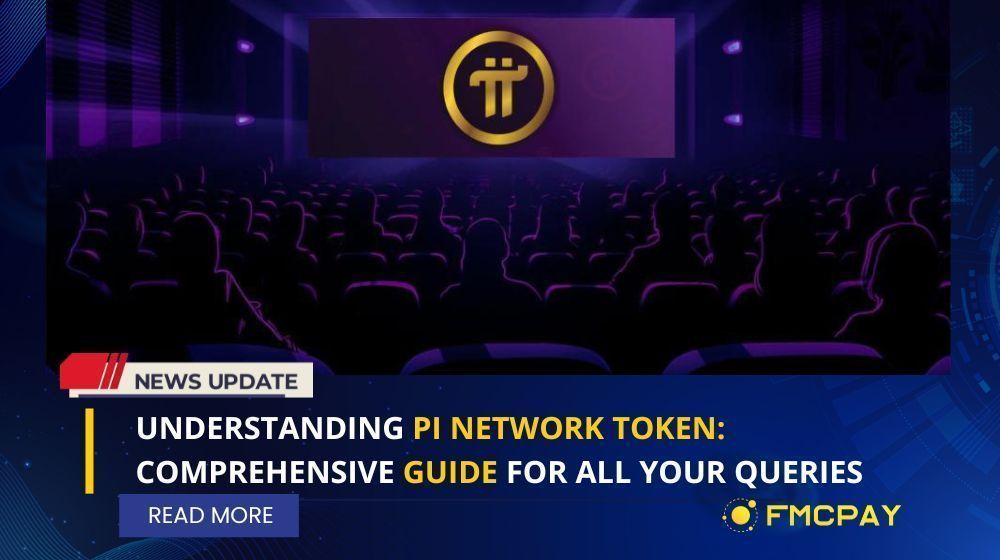 fmcpay understanding pi network token comprehensive guide for all your queries