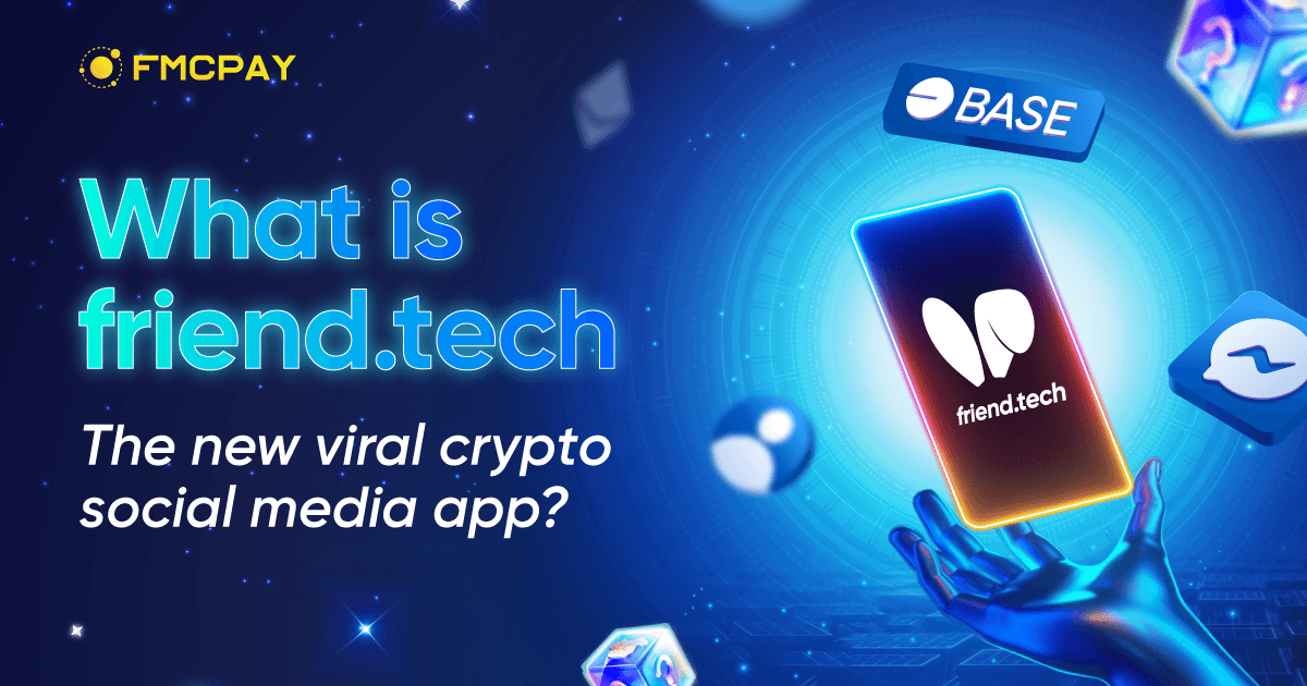 fmcpay what is friendtech the new viralcrypto social media app