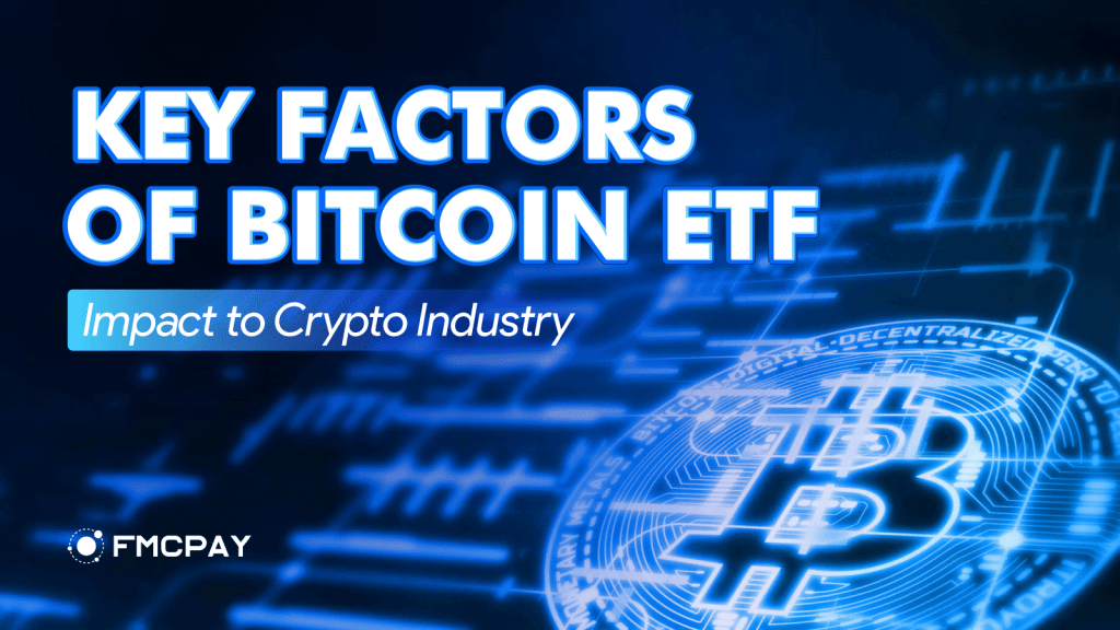unlocking the potential 5 key factors of bitcoin etf impact to crypto industry