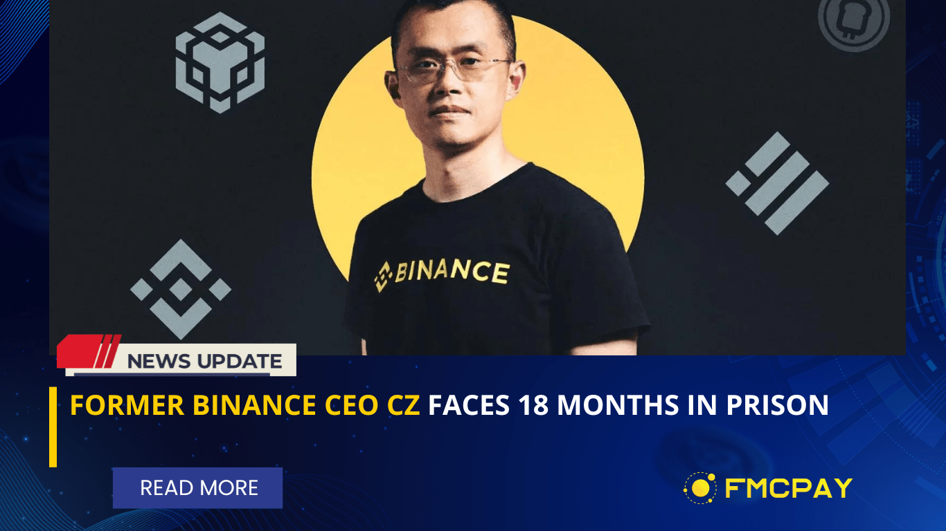 Former Binance Ceo Cz Faces Months In Prison Fmcpay News