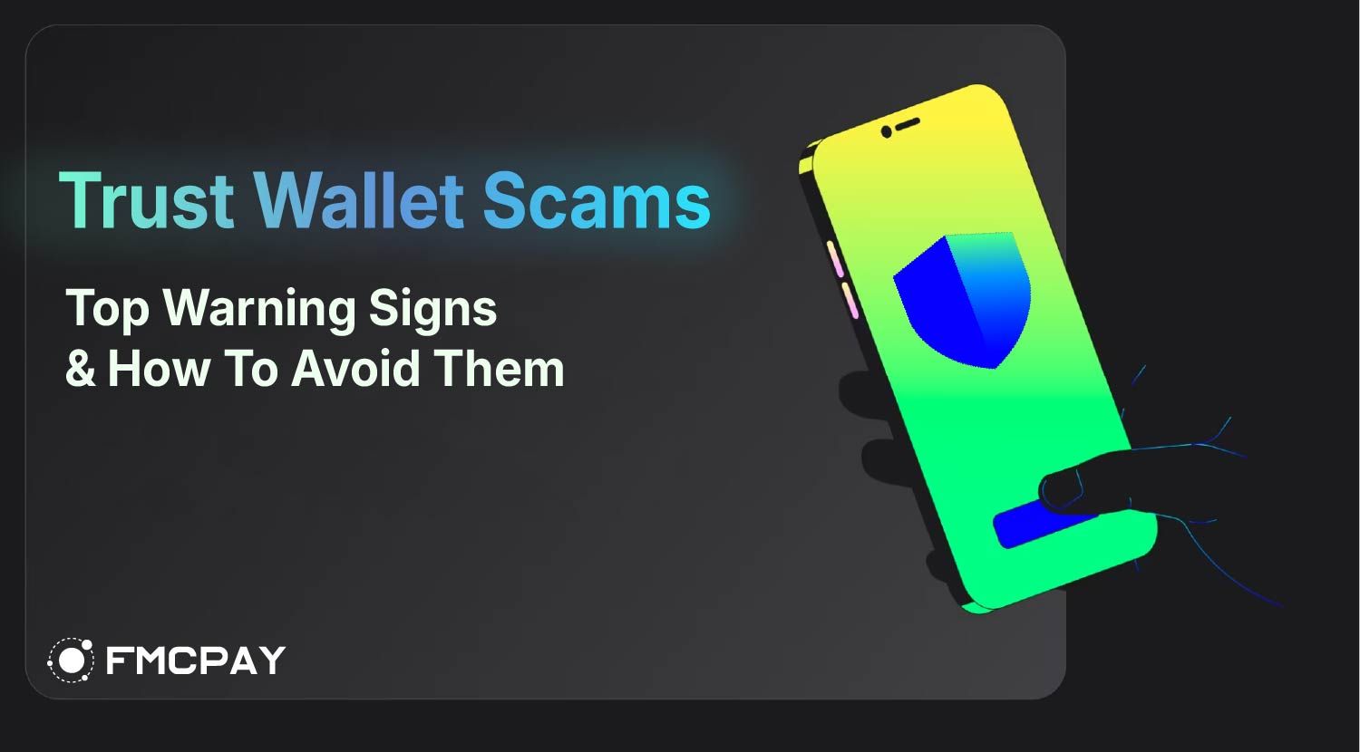 fmcpay-trust-wallet-scams-top-warning-signs-1