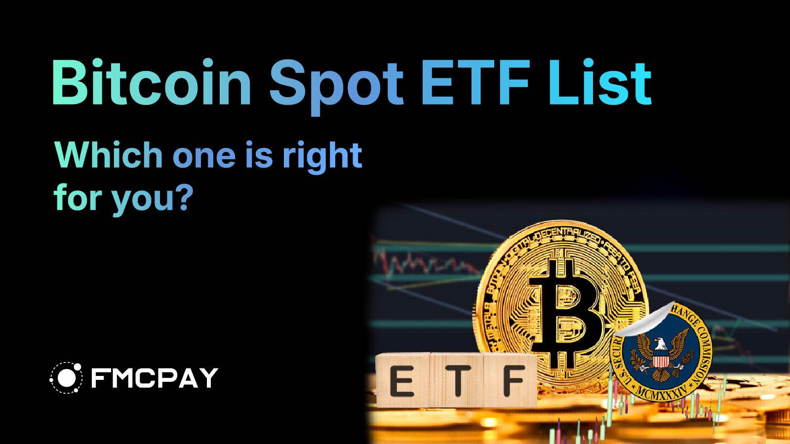 fmcpay-Bitcoin-spot-ETF-list-1