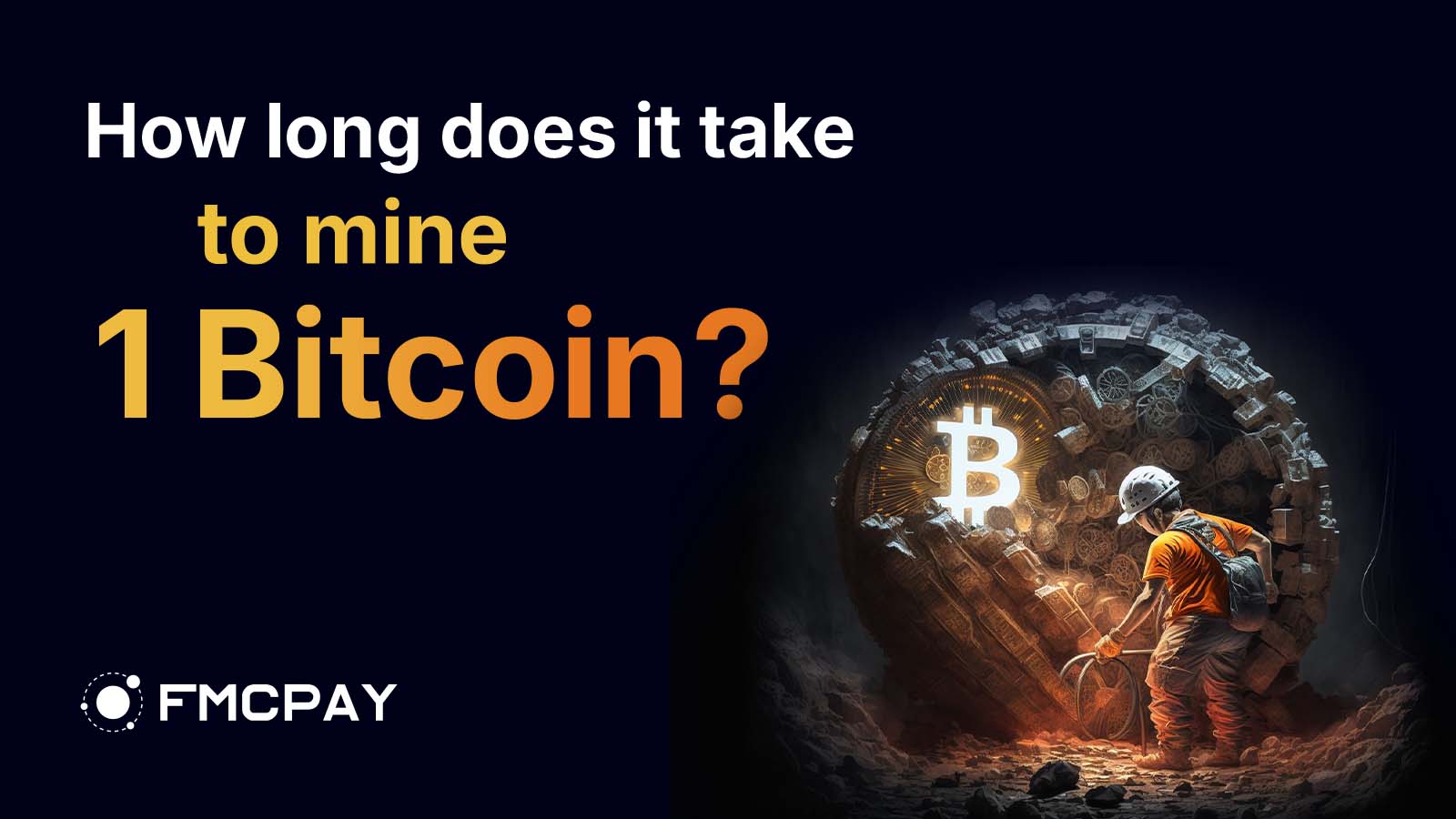 fmcpay-how-long-does-it-take-to-mine-1-bitcoin-speed-hack-method