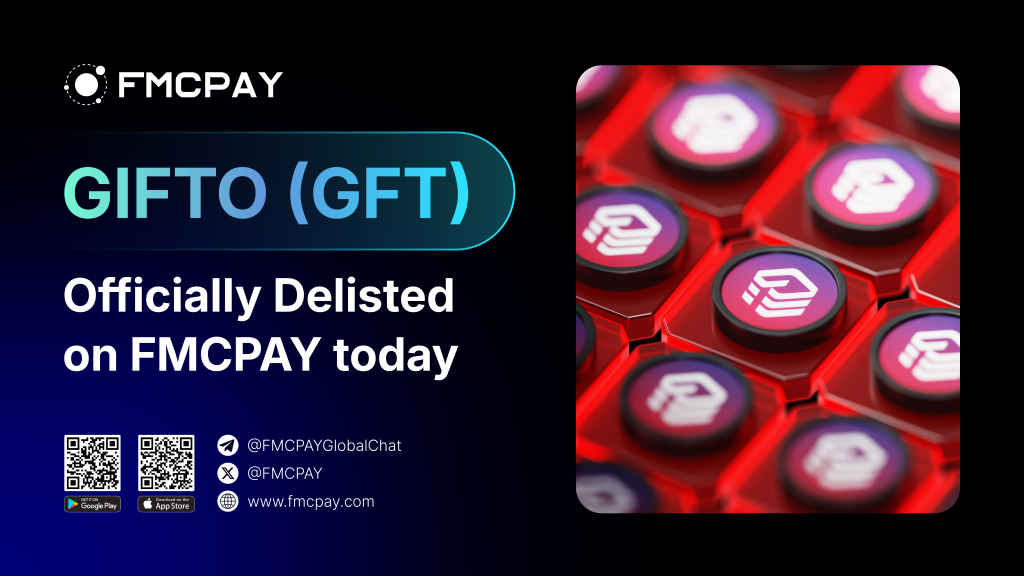 fmcpay-notice-delisting-of-gft-on-fmcpay-exchange