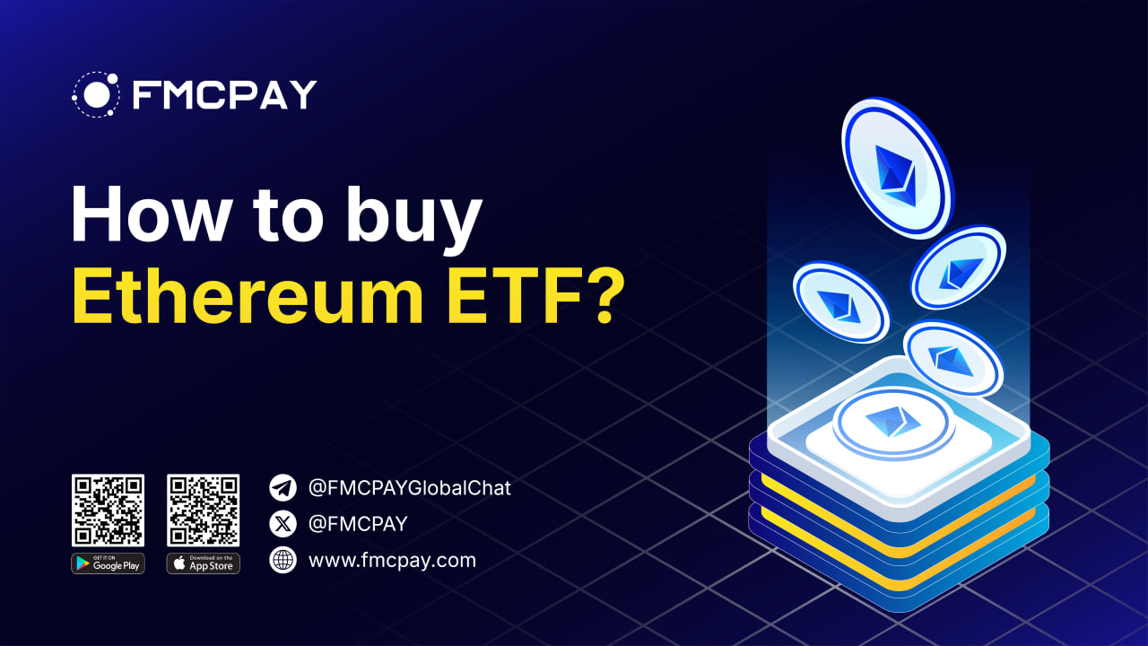 fmcpay-how-to-buy-ethereum-etf-etfs